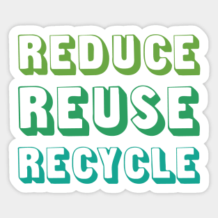 Reduce Reuse Recycle Sticker